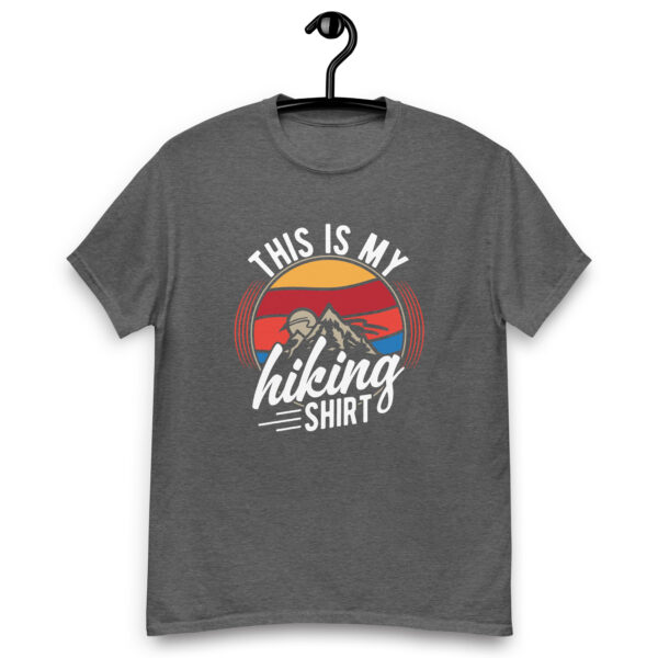 Hiking T-Shirt, This Is My Hiking Shirt - Image 9