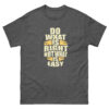 Do What IS Right Not What Is Easy, Motivation Shirt - Image 7