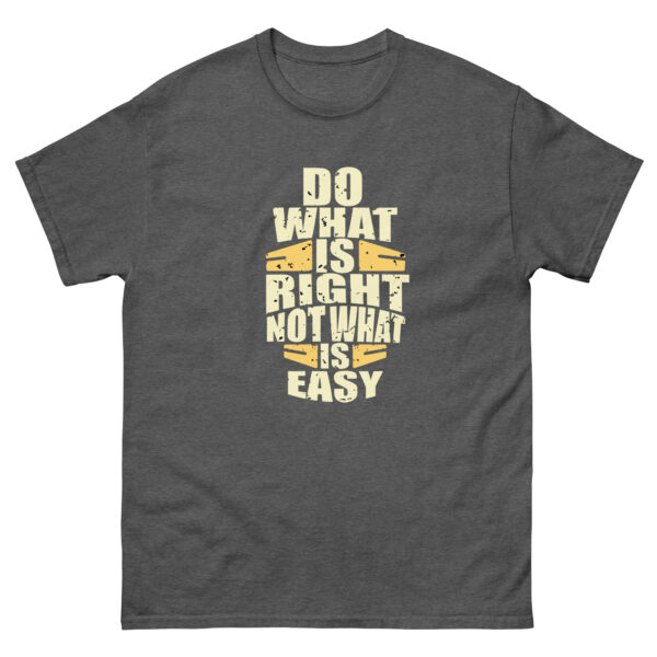 Do What IS Right Not What Is Easy, Motivation Shirt - Image 7