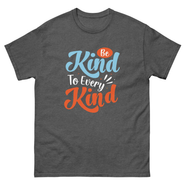 Positive Vibe Shirt, Be Kind To Every Kind T-Shirt - Image 7