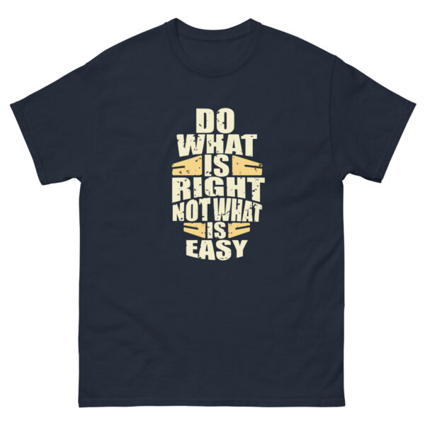 Do What IS Right Not What Is Easy, Motivation Shirt - Image 5