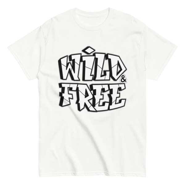 Wild And Free, motivation Unisex Shirt